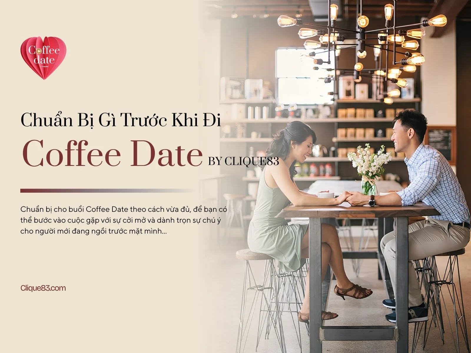 Chuẩn Bị Gì Trước Khi Đi Coffee Date? 8 Điều Giúp Buổi Gặp Tự Nhiên Hơn
