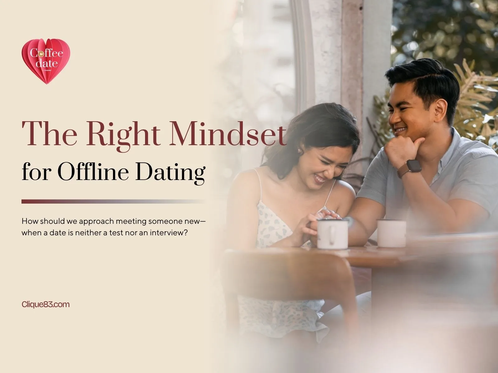 The Right Mindset for Offline Dating: A First Date Is Not a Test or an Interview