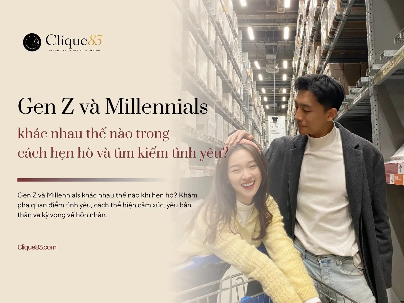 Gen Z và Millennials ở Việt Nam khác nhau thế nào trong cách hẹn hò và tìm kiếm tình yêu?