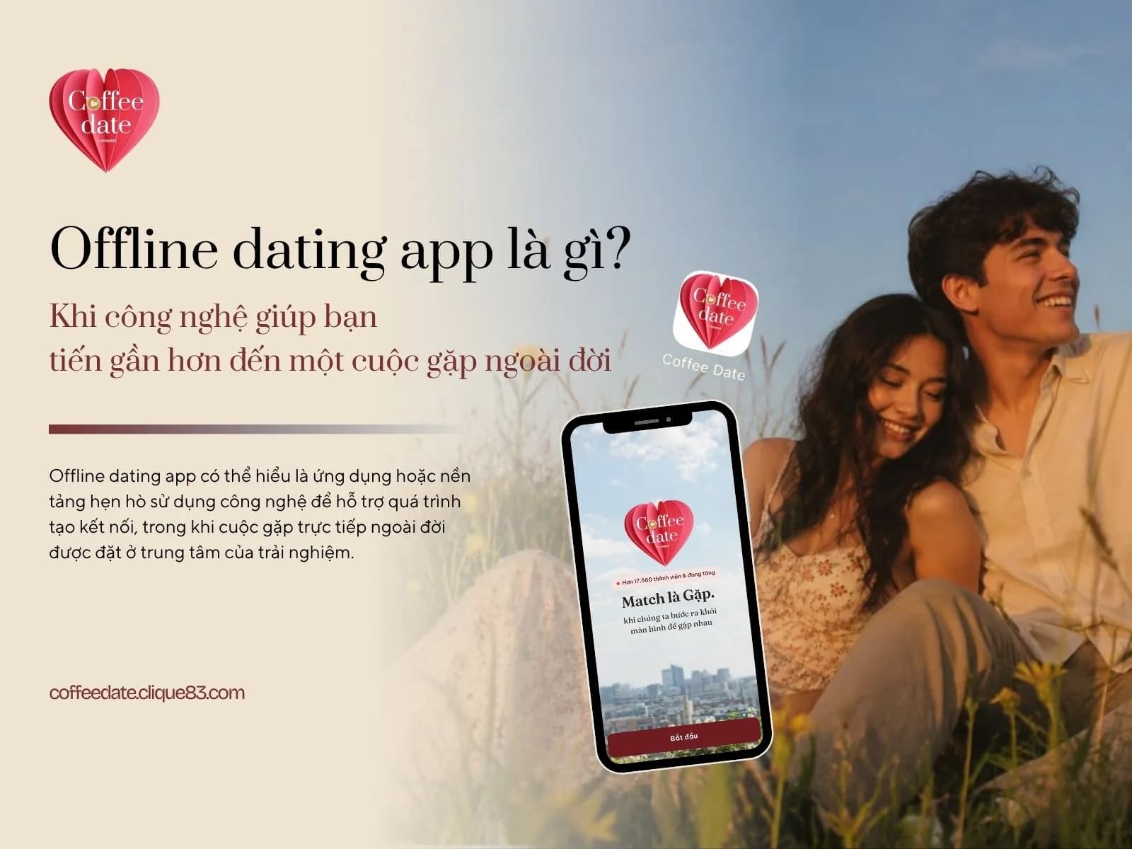 Offline dating app là gì? Khi công nghệ giúp bạn tiến gần hơn đến một cuộc gặp ngoài đời