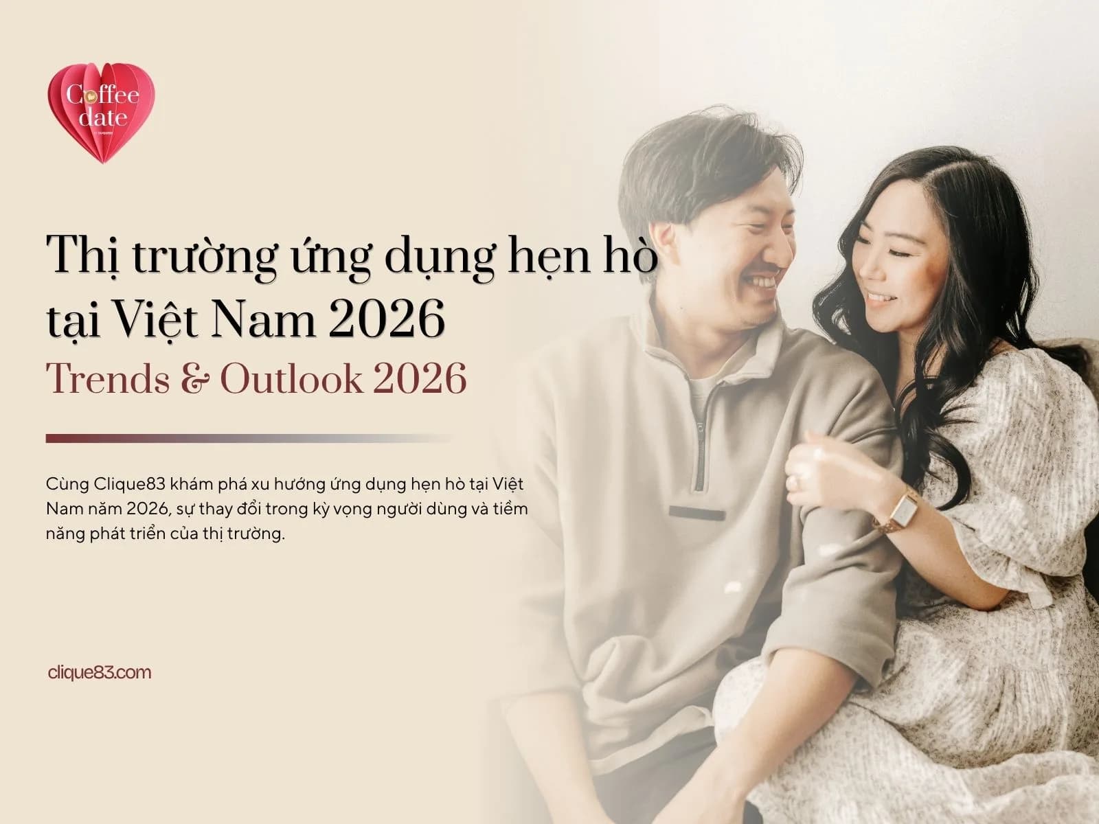 Thị trường ứng dụng hẹn hò Việt Nam 2026: Các nền tảng, mô hình kinh doanh và hướng phát triển